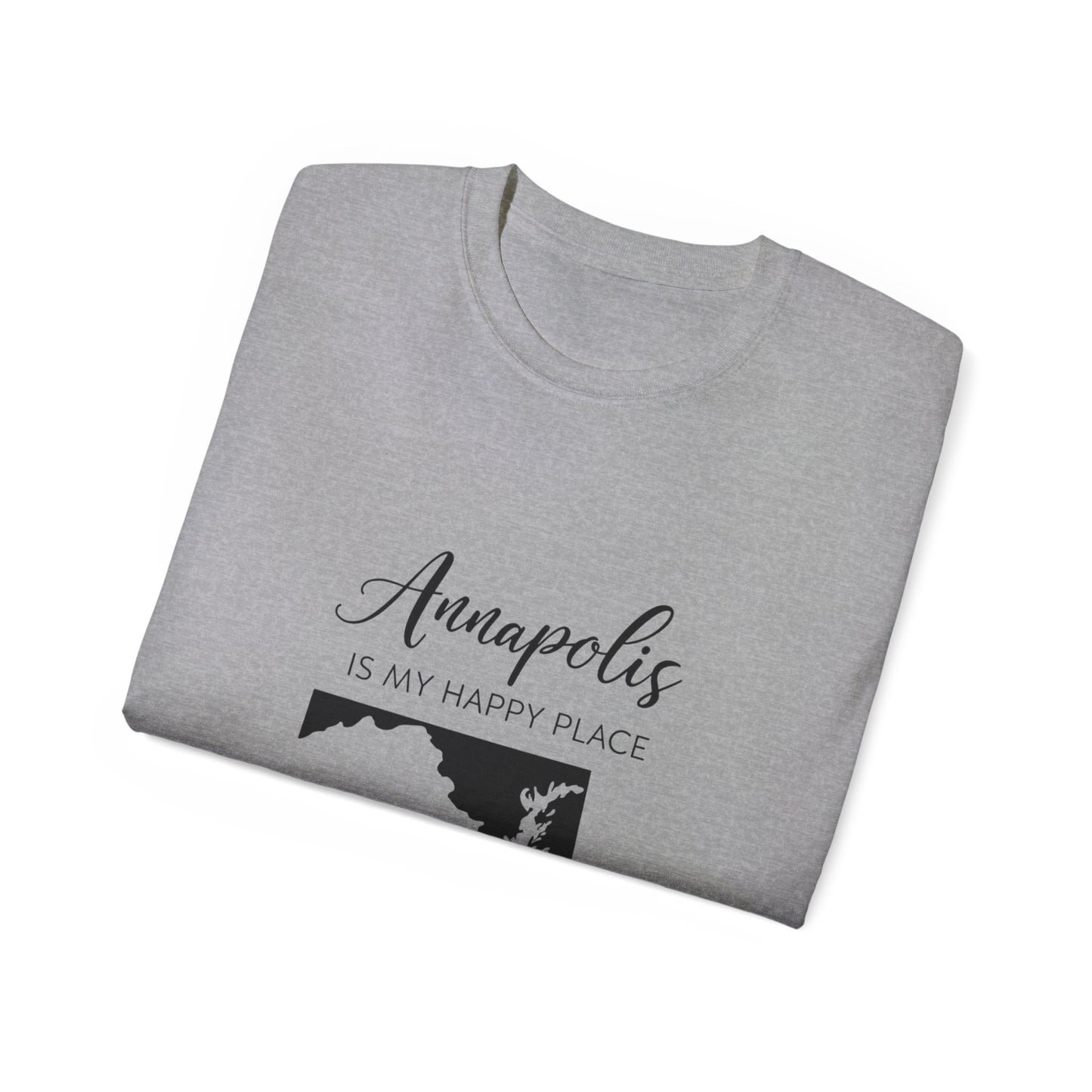 Annapolis Is My Happy Place Unisex Ultra Cotton Tee, Casual T-Shirt, Travel Shirt, Gift for Travelers, Happy Place Shirt
