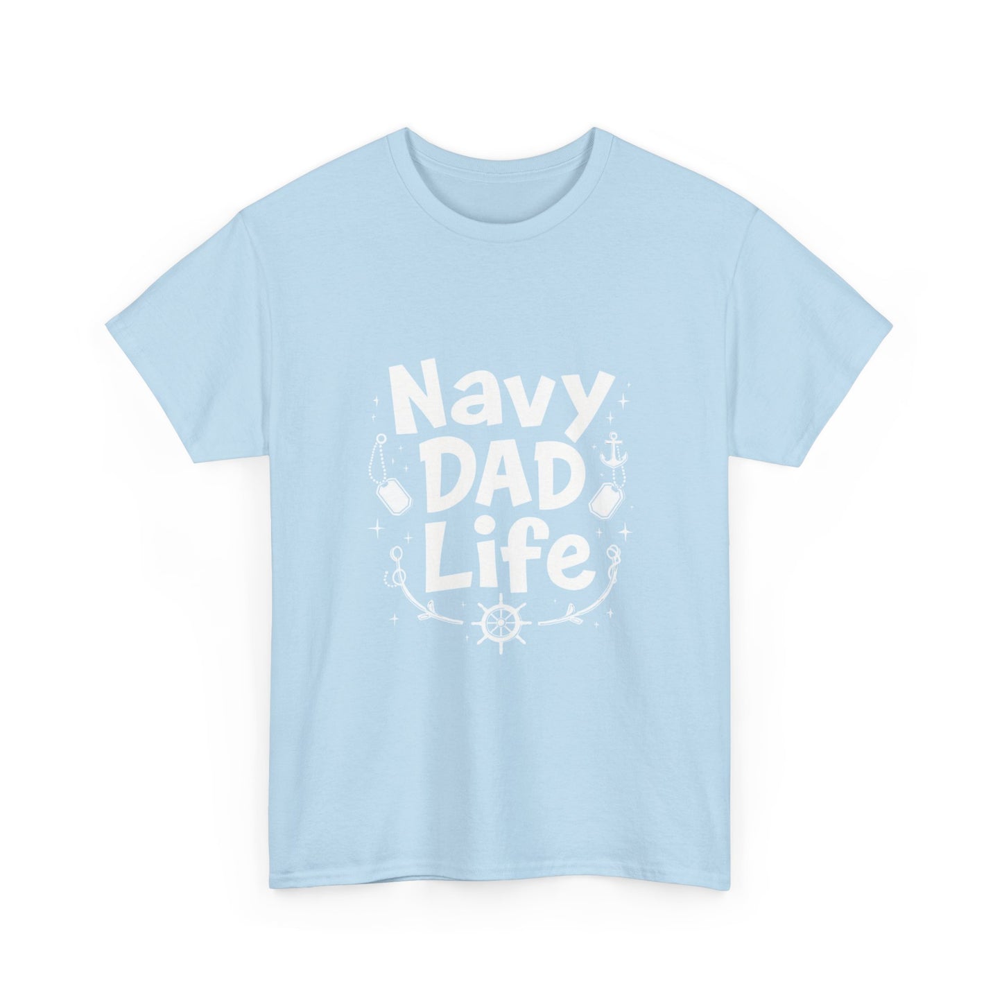 Navy Dad Life Tee, Unisex Heavy Cotton Shirt for Navy Fathers, Perfect Gift for Dad, Nautical Humor, Father's Day Gift