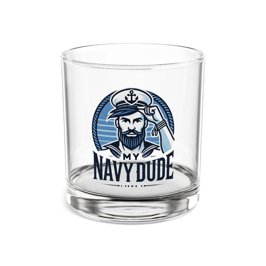 MY NAVY DUDE Rocks Glass 10oz | Nautical Drinkware, Unique Gift for Sailors, Personalized Barware, Father's Day Gift, Home Decor