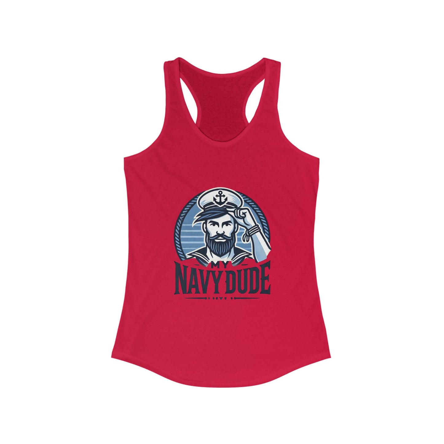 My Navy Dude Racerback Tank Top, Nautical Tank, Summer Casual Wear, Gift for Military Spouse, Beach Day Outfit, Patriotic Apparel, Navy Girlfriend, Navy Mom, Navy Sister