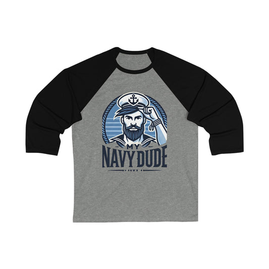 My Navy Dude Baseball Tee, Unisex Shirt, Nautical Apparel, Casual Wear, Gift for Sailors, Patriotic Tee, Summer Fashion
