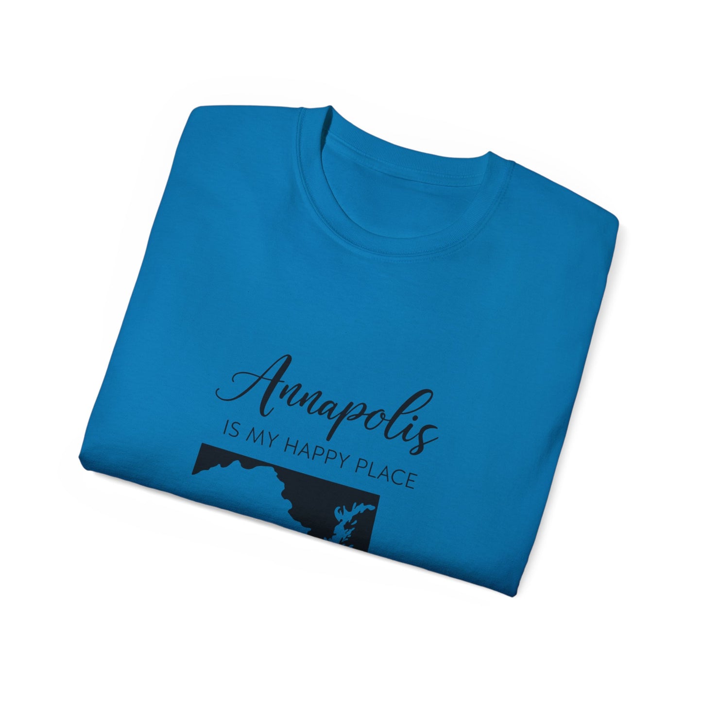 Annapolis Is My Happy Place Unisex Ultra Cotton Tee, Casual T-Shirt, Travel Shirt, Gift for Travelers, Happy Place Shirt
