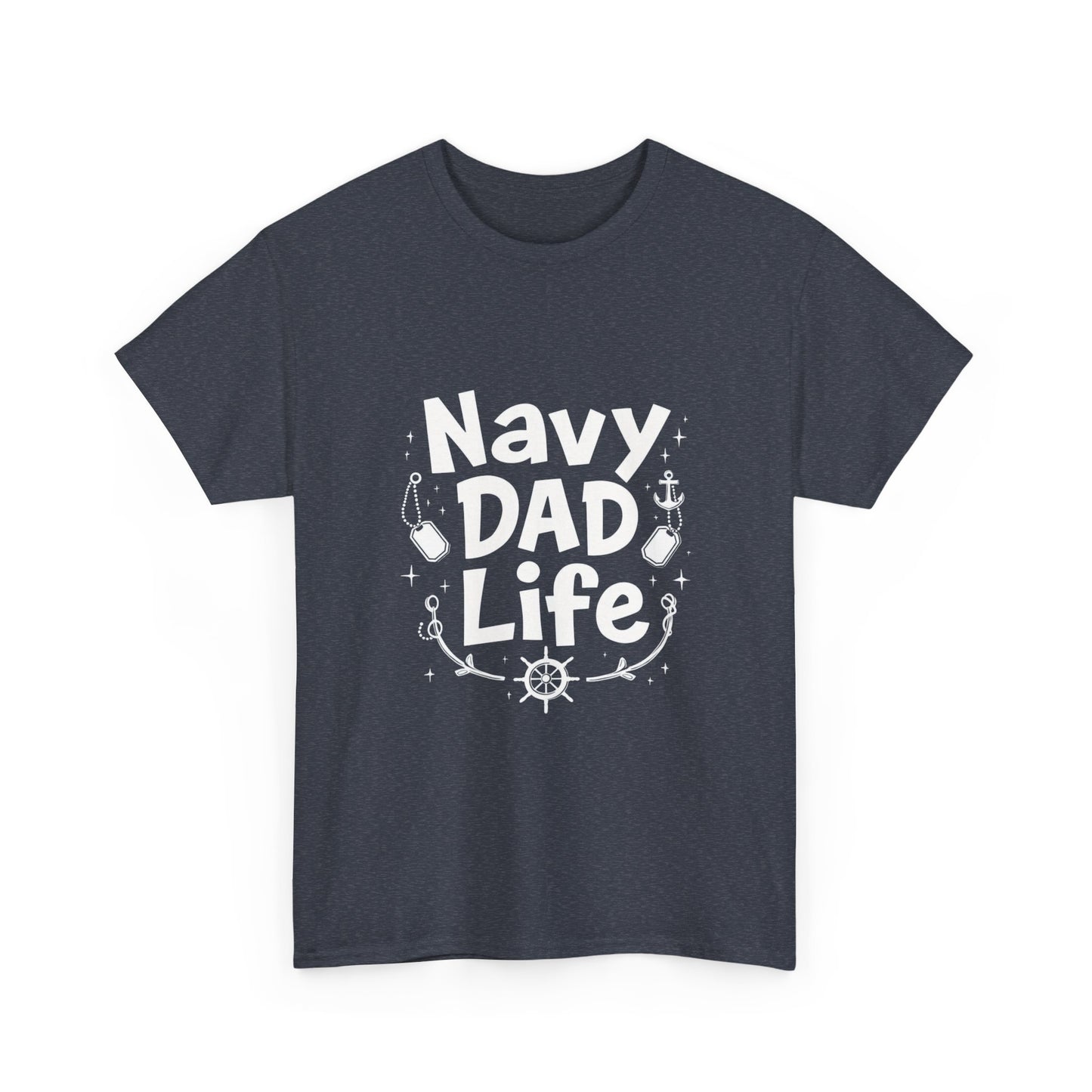 Navy Dad Life Tee, Unisex Heavy Cotton Shirt for Navy Fathers, Perfect Gift for Dad, Nautical Humor, Father's Day Gift