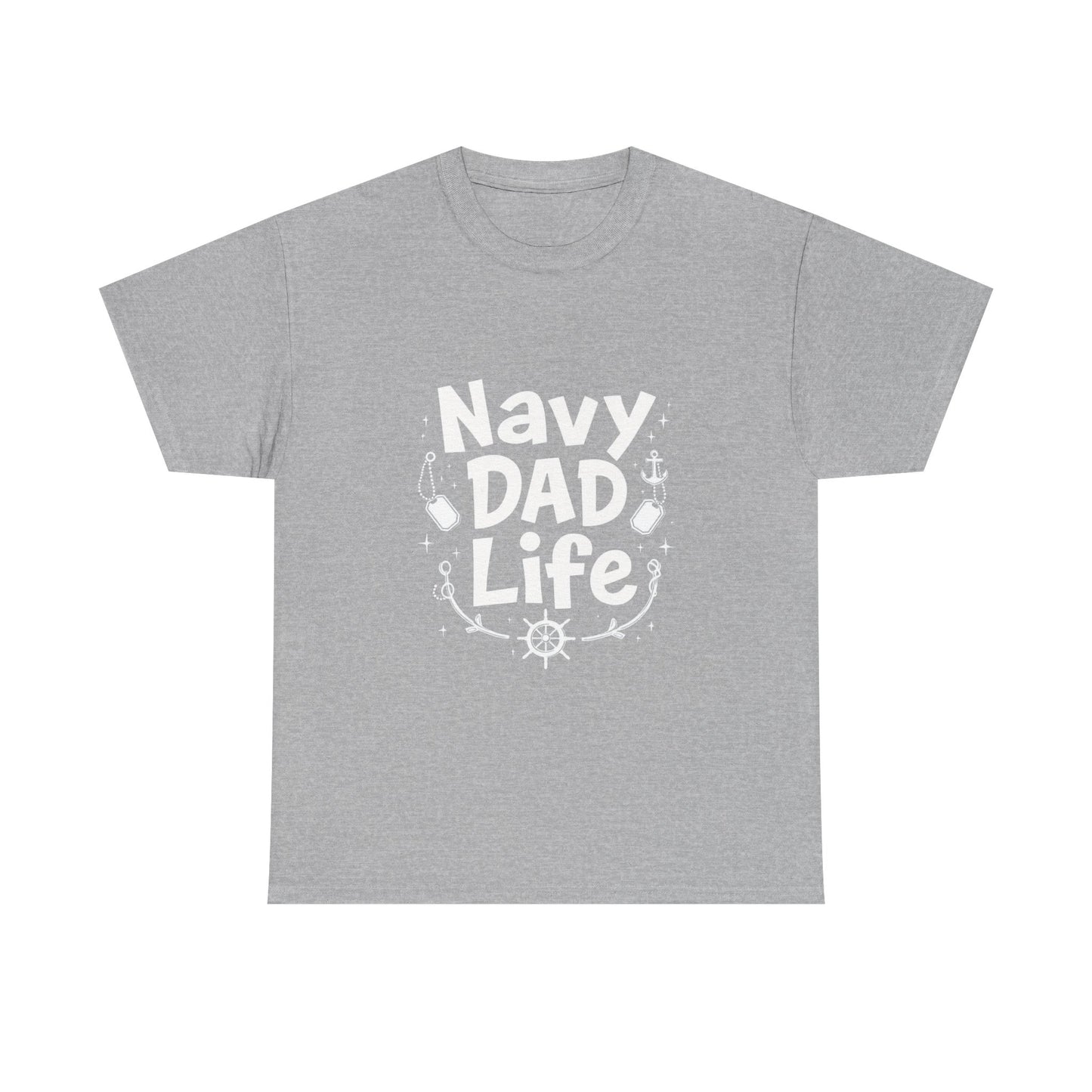 Navy Dad Life Tee, Unisex Heavy Cotton Shirt for Navy Fathers, Perfect Gift for Dad, Nautical Humor, Father's Day Gift