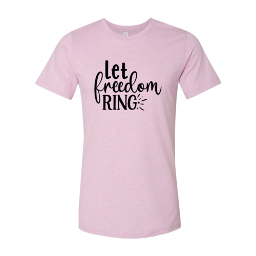 Let Freedom Ring Shirt