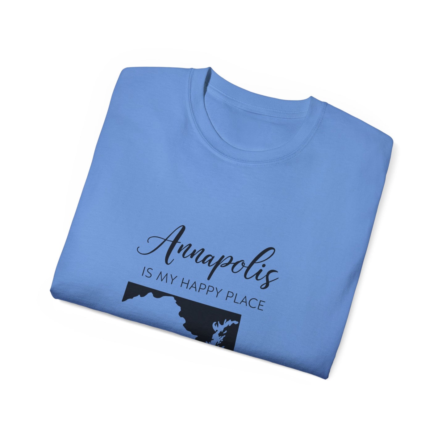 Annapolis Is My Happy Place Unisex Ultra Cotton Tee, Casual T-Shirt, Travel Shirt, Gift for Travelers, Happy Place Shirt