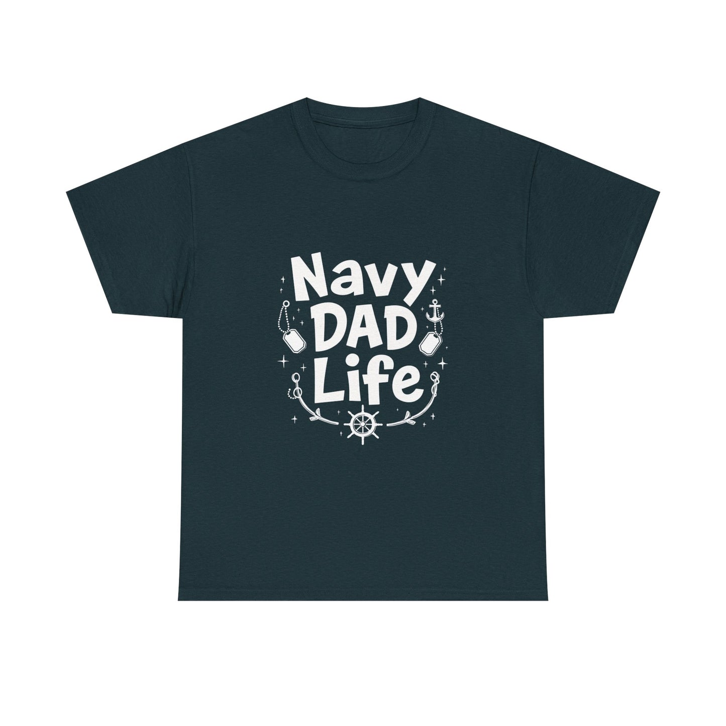Navy Dad Life Tee, Unisex Heavy Cotton Shirt for Navy Fathers, Perfect Gift for Dad, Nautical Humor, Father's Day Gift