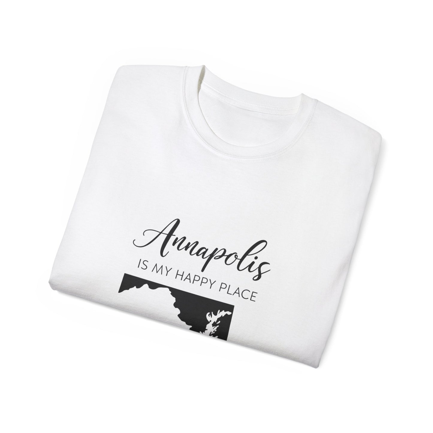 Annapolis Is My Happy Place Unisex Ultra Cotton Tee, Casual T-Shirt, Travel Shirt, Gift for Travelers, Happy Place Shirt