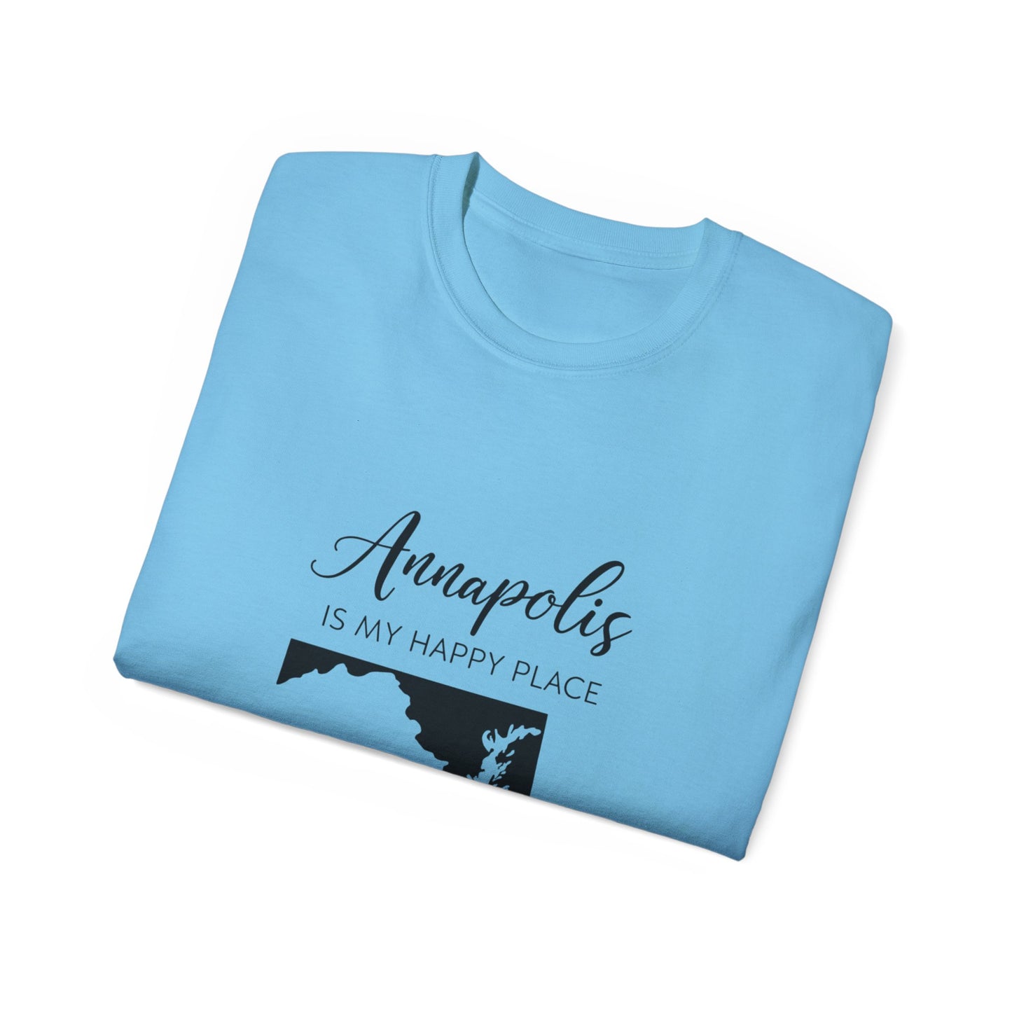 Annapolis Is My Happy Place Unisex Ultra Cotton Tee, Casual T-Shirt, Travel Shirt, Gift for Travelers, Happy Place Shirt
