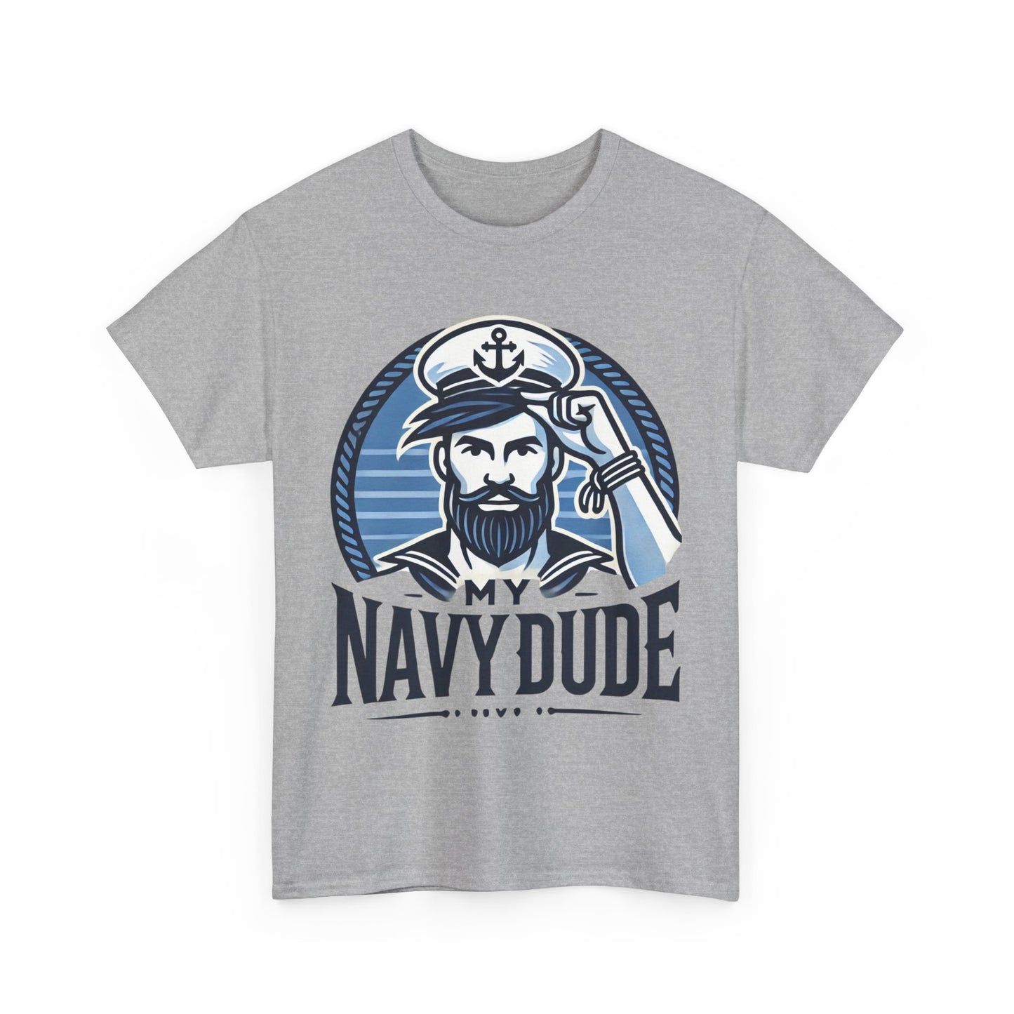 Navy Dude Graphic Tee, Perfect Gift for Sailors, Nautical Decor, Unisex Casual Wear, Summer Outfit, Father's Day Gift, Navy Mom, Navy Dad