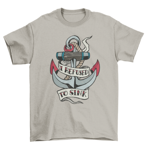 Anchor Tattoo Quote T-shirt
