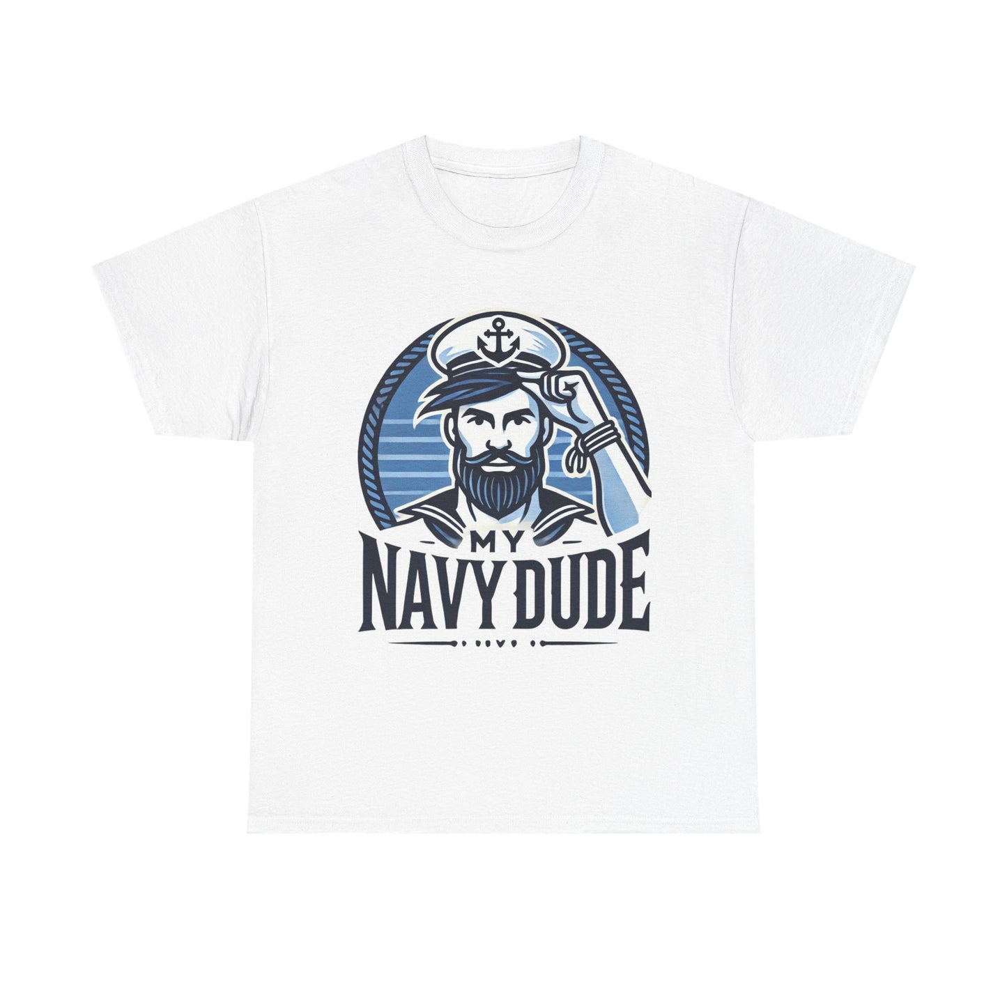 Navy Dude Graphic Tee, Perfect Gift for Sailors, Nautical Decor, Unisex Casual Wear, Summer Outfit, Father's Day Gift, Navy Mom, Navy Dad