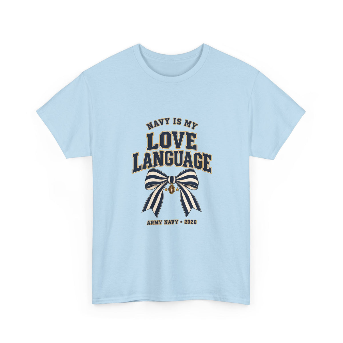 Navy Is My Love Language Army Navy Game 2026 Bow T-Shirt