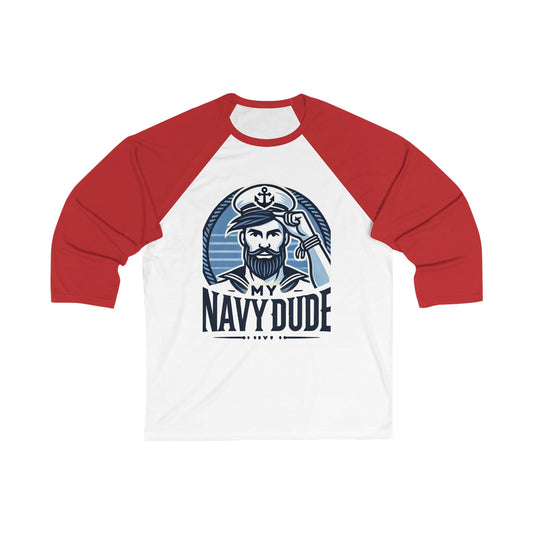 My Navy Dude Baseball Tee, Unisex Shirt, Nautical Apparel, Casual Wear, Gift for Sailors, Patriotic Tee, Summer Fashion