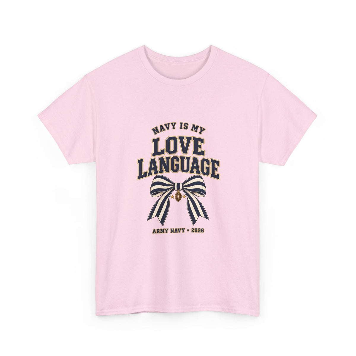 Navy Is My Love Language Army Navy Game 2026 Bow T-Shirt