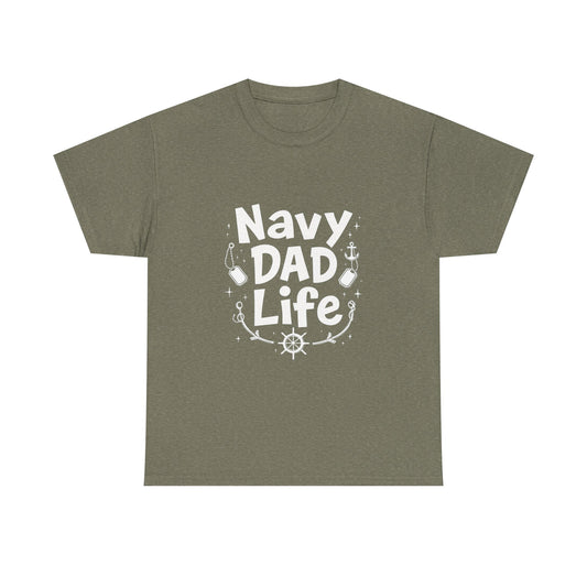 Navy Dad Life Tee, Unisex Heavy Cotton Shirt for Navy Fathers, Perfect Gift for Dad, Nautical Humor, Father's Day Gift