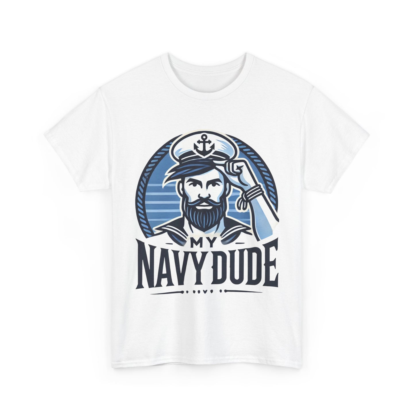 Navy Dude Graphic Tee, Perfect Gift for Sailors, Nautical Decor, Unisex Casual Wear, Summer Outfit, Father's Day Gift, Navy Mom, Navy Dad